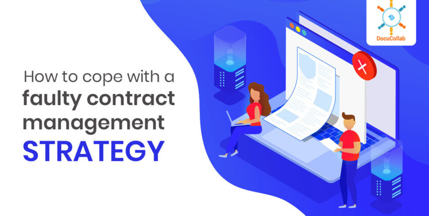 How to cope with a faulty contract management strategy