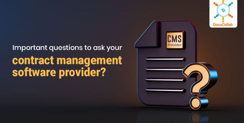 Important Questions to Ask Your Next Contract Management Software Provider