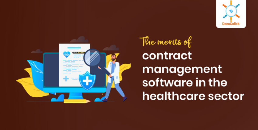 The merits of contract management software in the healthcare sector